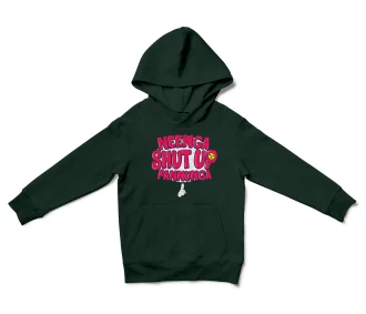 Neenga Shut Up Pannunga Unisex Youth Hoodie in Forest Green Color