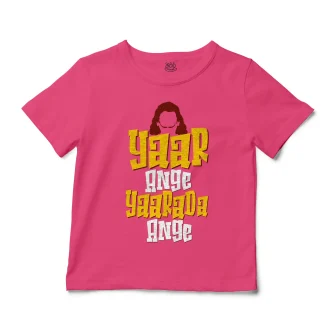 Yaar Ange Yaarada Ange Unisex Toddler T-Shirt in Hot Pink Color